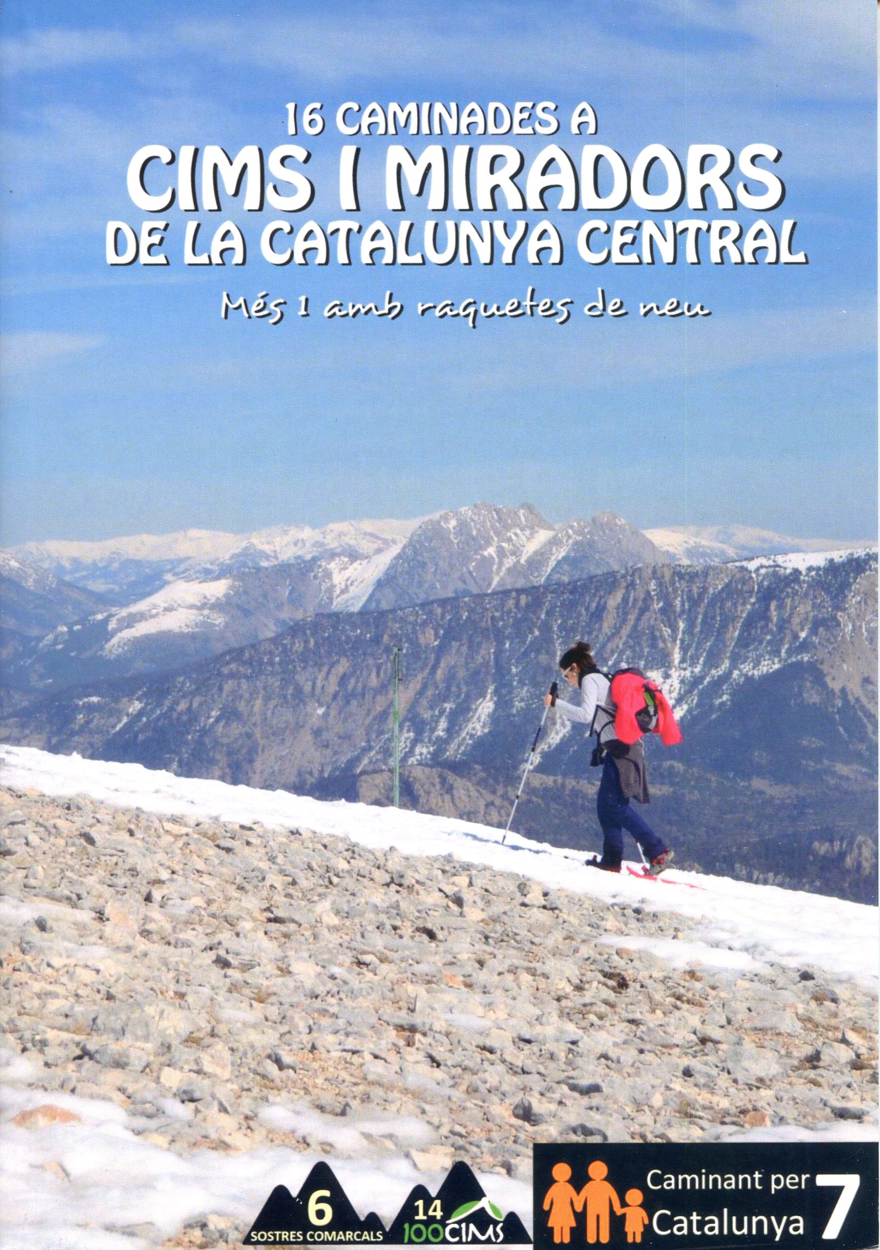 16 caminades a cims i miradors de la Catalunya central : Més 1 amb raquetes de neu - Portada